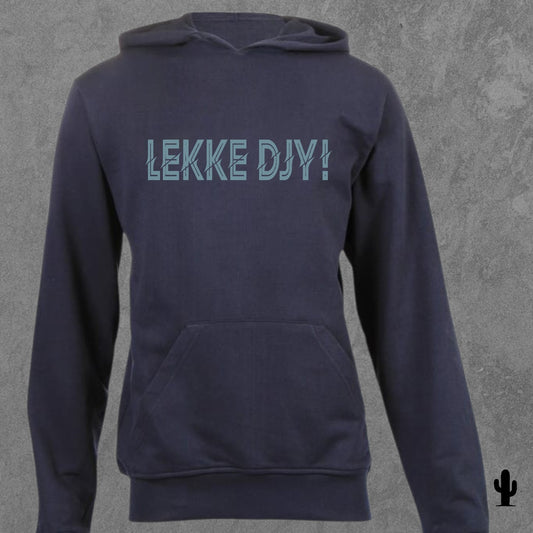 Lekke Djy! - Hoodie
