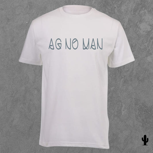 Ag No Man - Tshirt