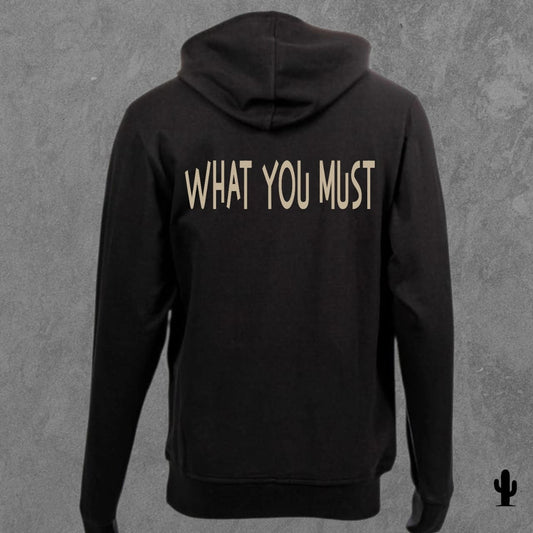 Dala What You Must F/B - Hoodie