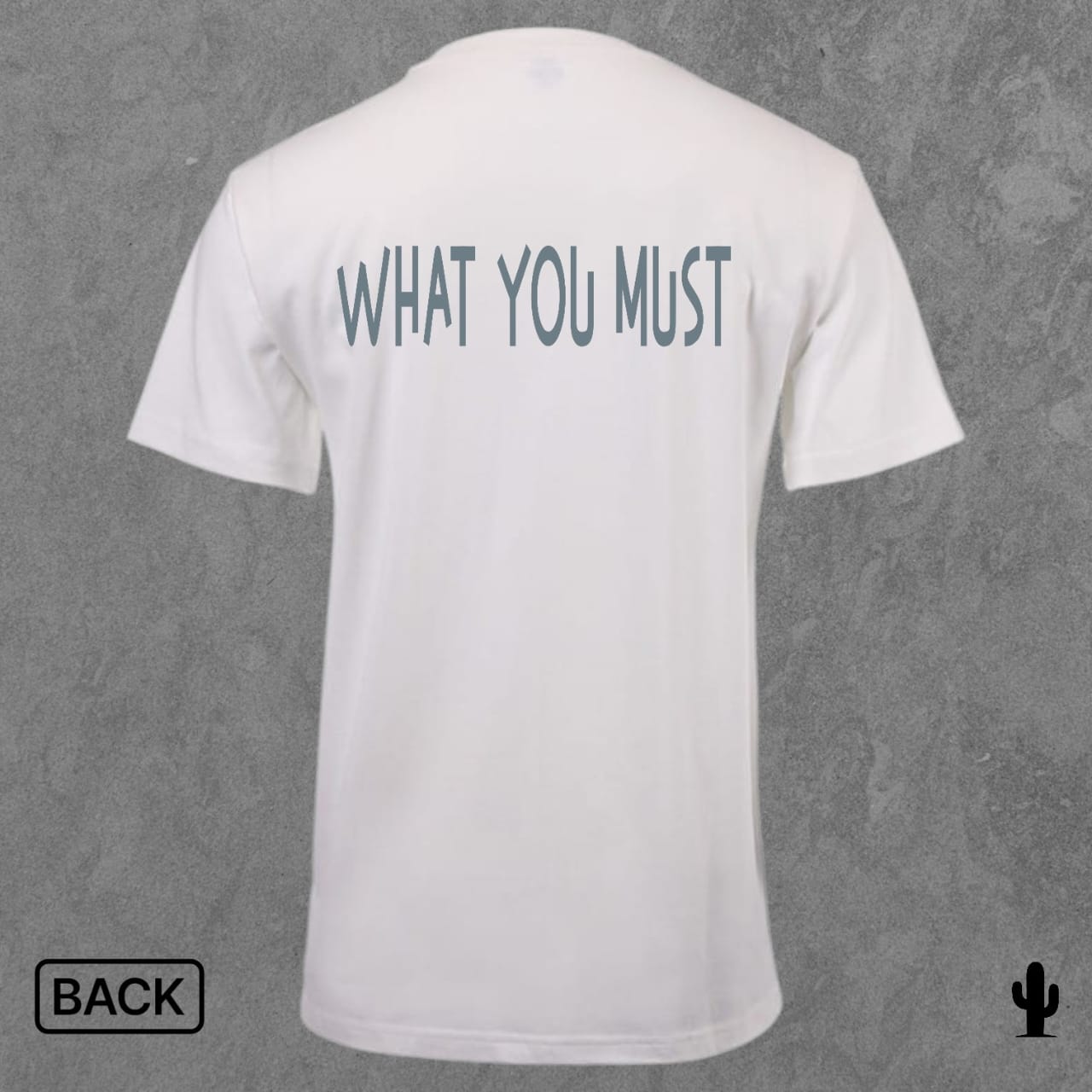 Dala What You Must F/B - Tshirt