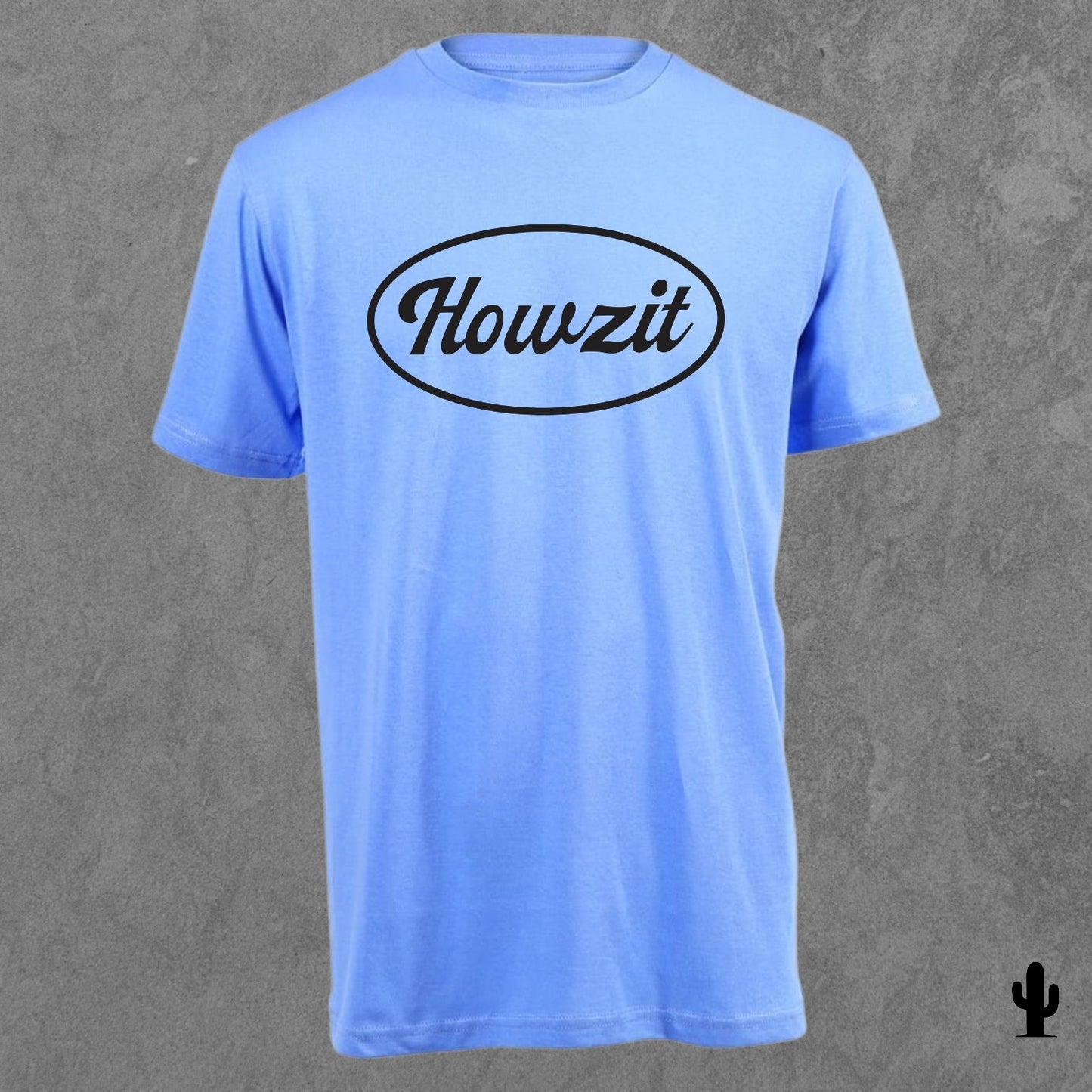 Howzit - Tshirt