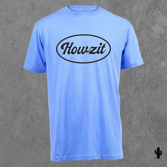 Howzit - Tshirt