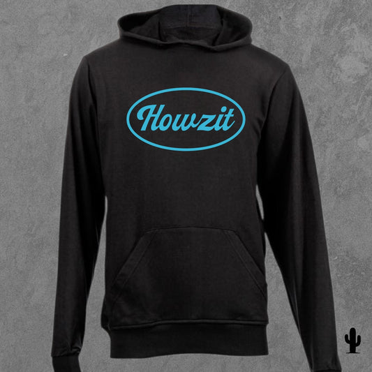 Howzit - Hoodie