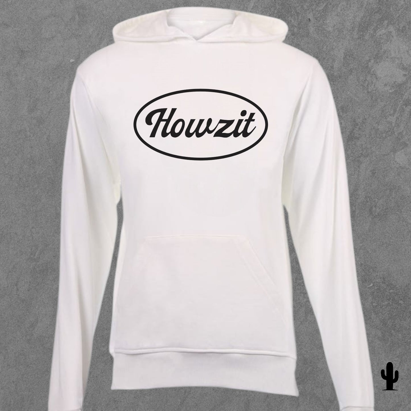 Howzit - Hoodie