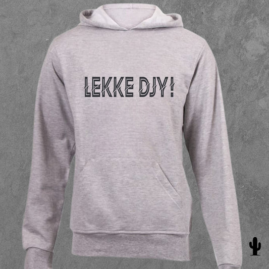 Lekke Djy! - Hoodie