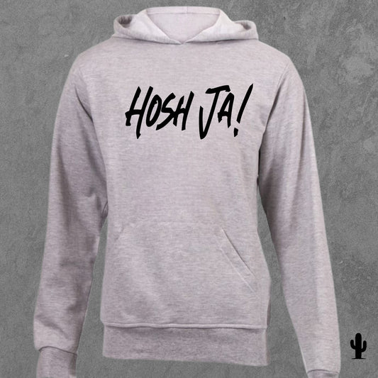 Hosh Ja! - Hoodie