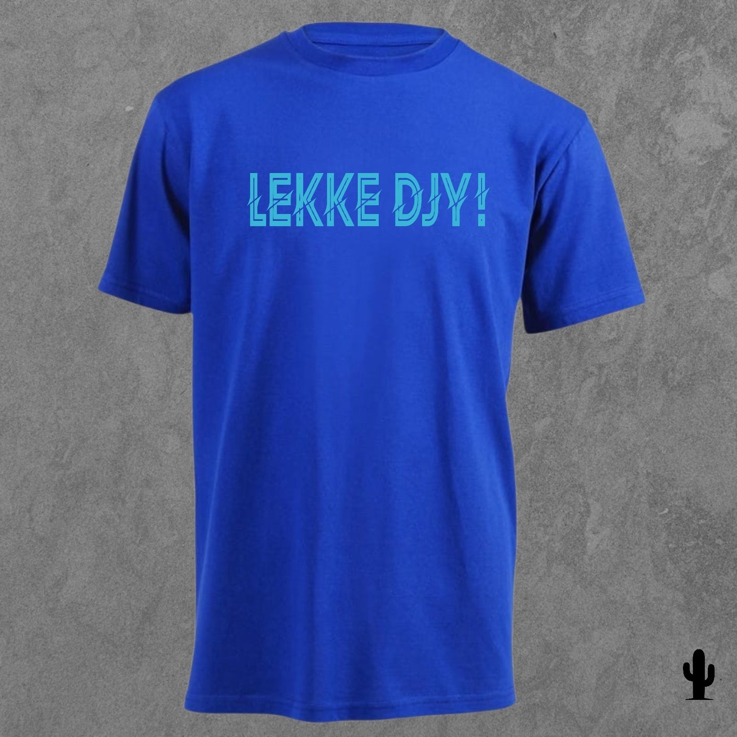 Lekke Djy! - Tshirt