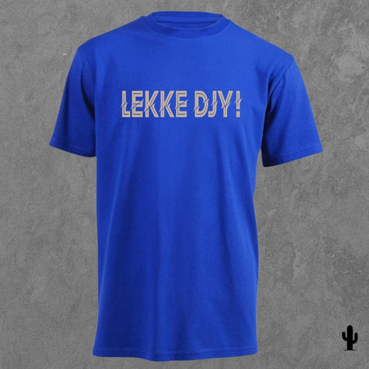 Lekke Djy! - Tshirt