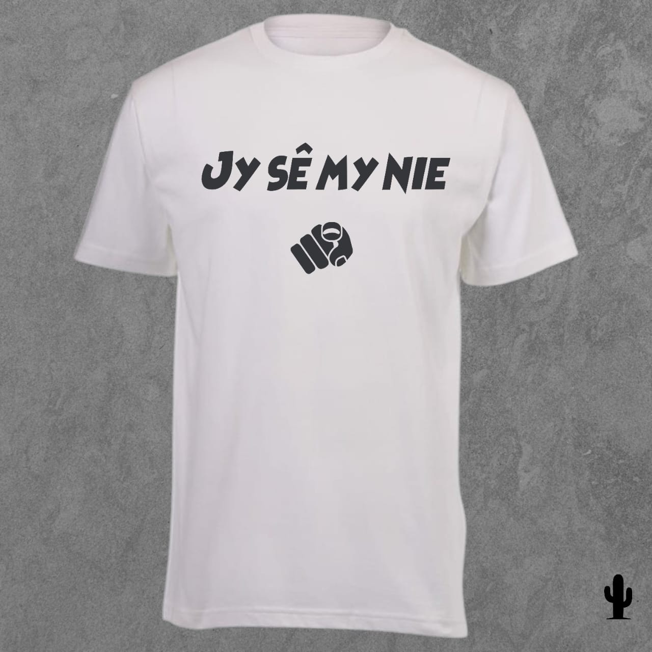Jy sê my nie - Tshirt