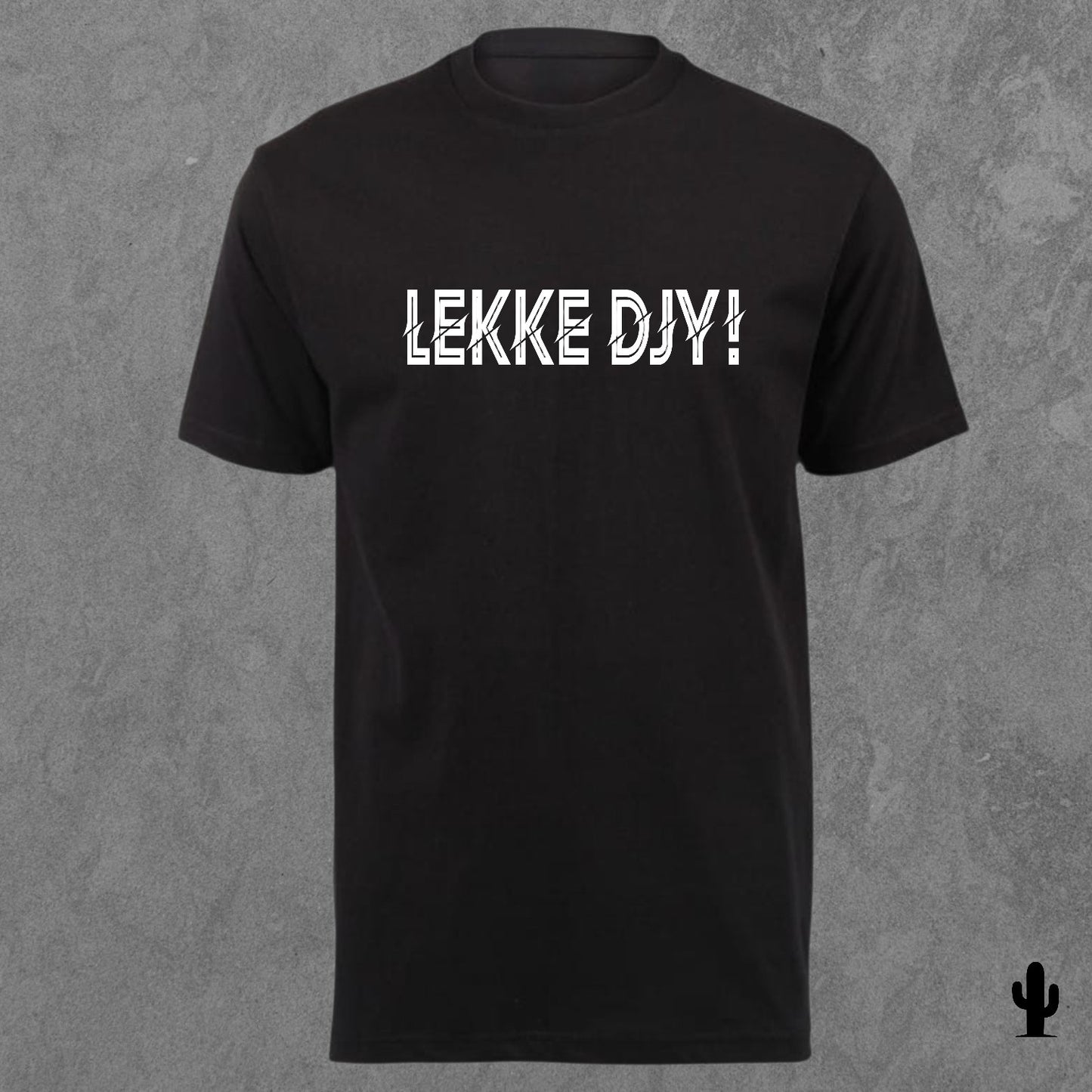 Lekke Djy! - Tshirt