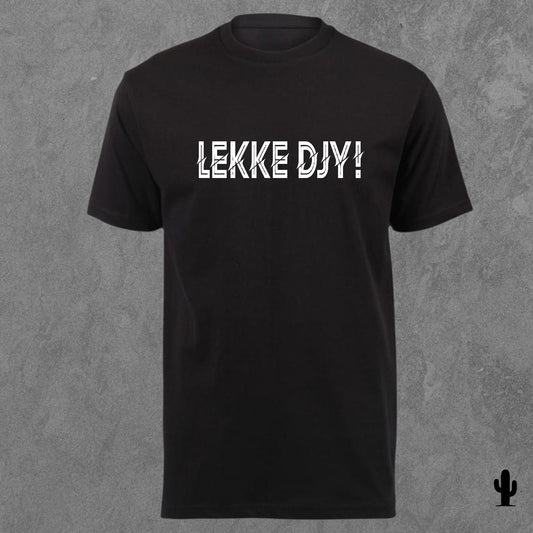 Lekke Djy! - Tshirt