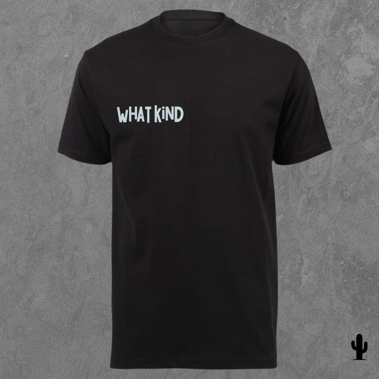 What Kind - Tshirt